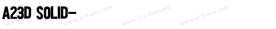 A23D Solid字体转换